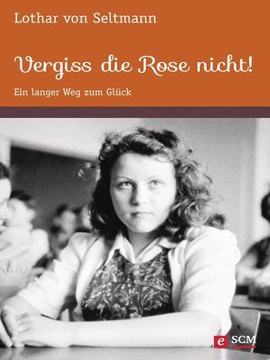 cover image of Vergiss die Rose nicht!
